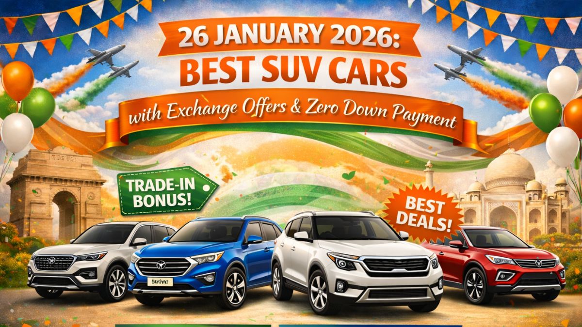 26 January 2026: Best SUV Cars with Exchange Offers & Zero Down Payment