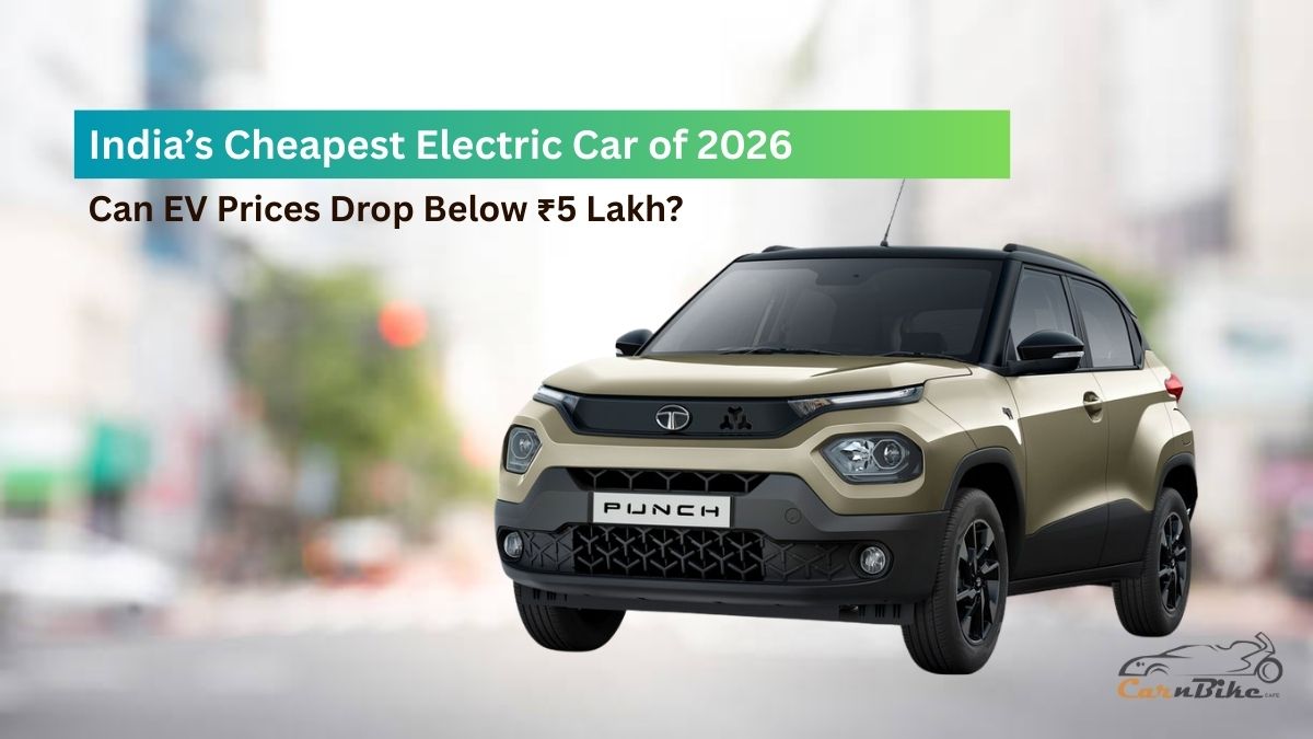 India’s Cheapest Electric Car of 2026 – Can EV Prices Drop Below ₹5 Lakh?