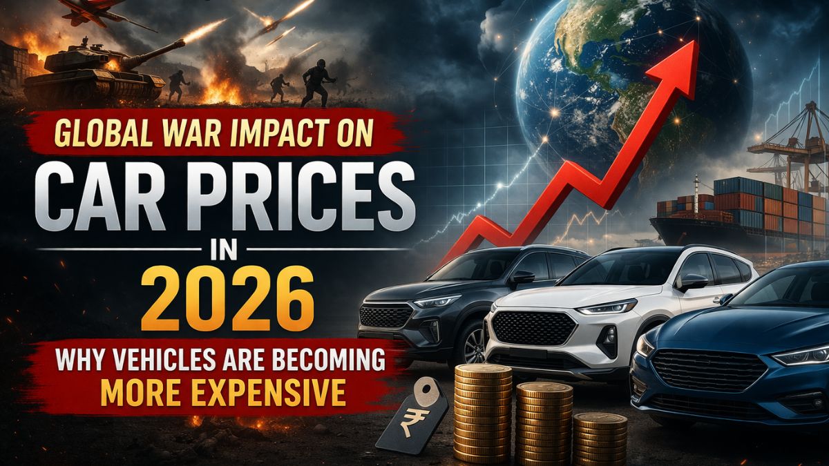 Global War Impact on Car Prices in 2026: Why Vehicles Are Becoming More Expensive