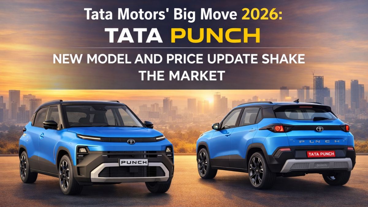 Tata Motors’ Big Move 2026: Tata Punch New Model and Price Update Shake the Market