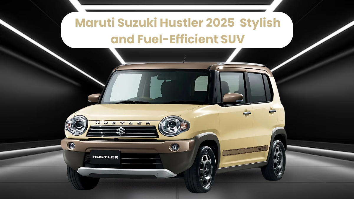Maruti Suzuki Hustler 2025 - Stylish and Fuel-Efficient SUV