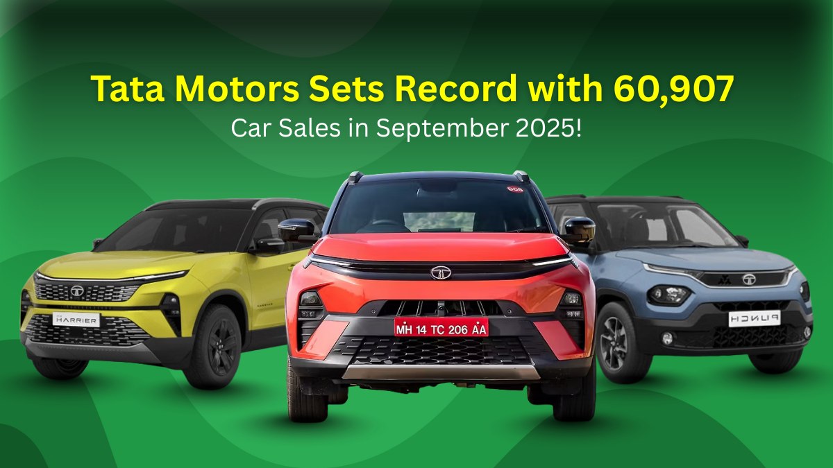 Tata Motors Sets New Record: Sells 60,907 Cars in September 2025, Dominates the Market!