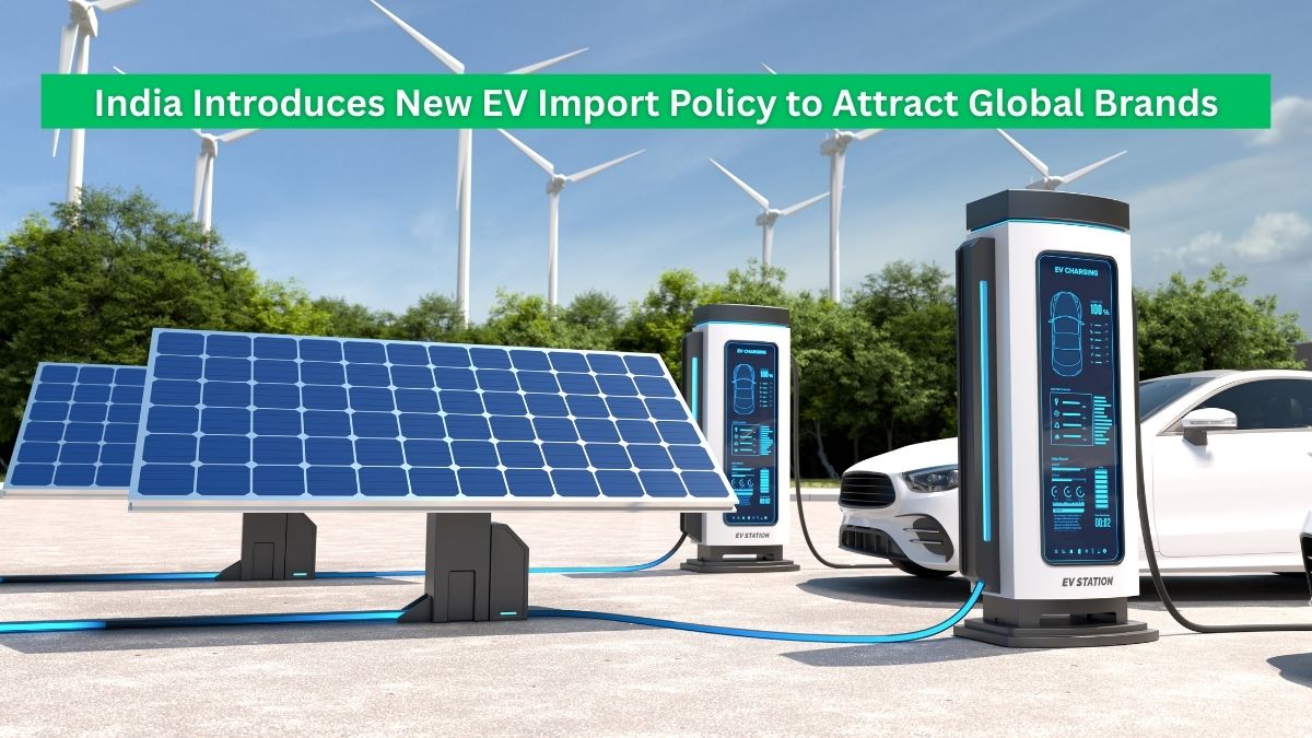 India Introduces New EV Import Policy to Attract Global Brands