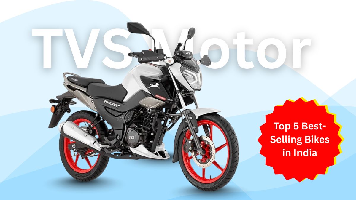 TVS Motor Company Top 5 Best-Selling Bikes in India – Models Loved by Millions