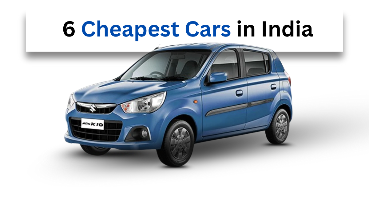 6 Cheapest Cars in India in 2025